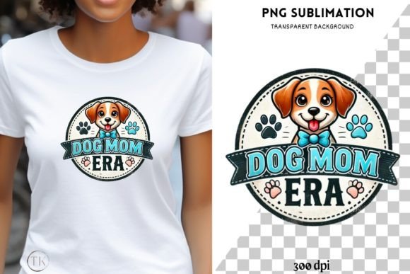 Dog Mom Era Instant Download