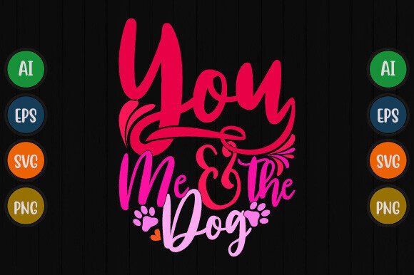 You Me and the Dog T Shirt Design: A Hands-On Review